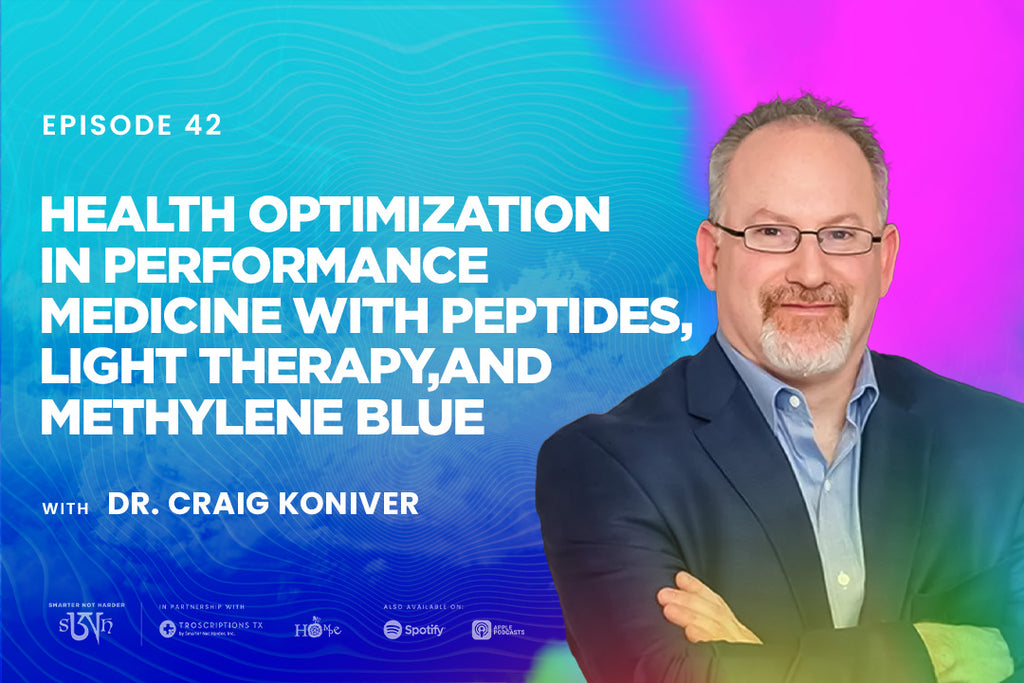 Dr. Craig Koniver: Health Optimization in Performance Medicine with Peptides, Light Therapy, and Methylene Blue